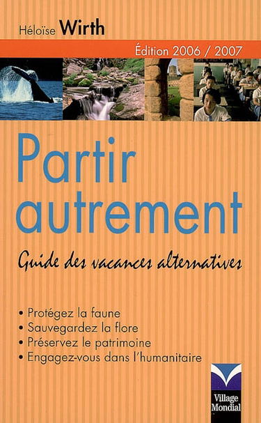 Partir autrement : guide des vacances alternatives
