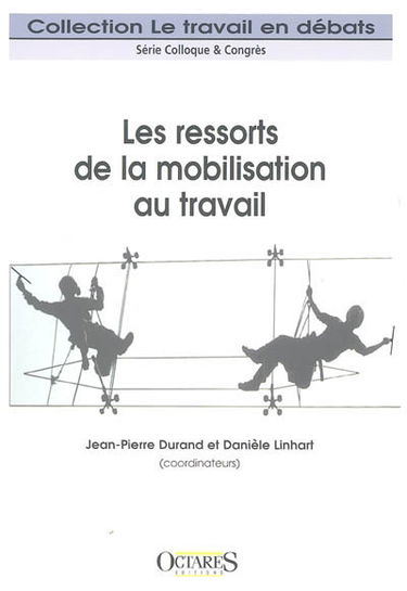 Les ressorts de la mobilisation au travail
