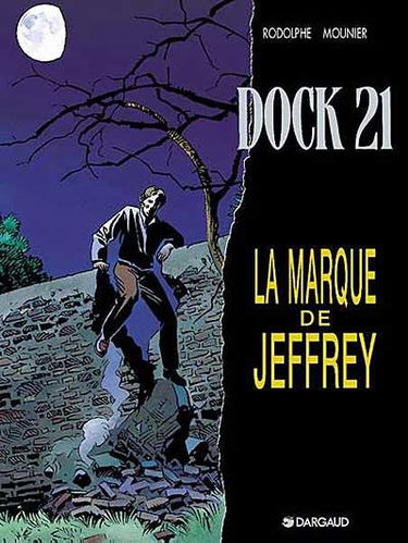 Dock 21. Vol. 5. La marque de Jeffrey