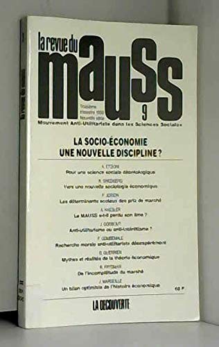 Couverture de Revue du MAUSS, n° 9. La Socio-économie, une nouvelle discipline ?