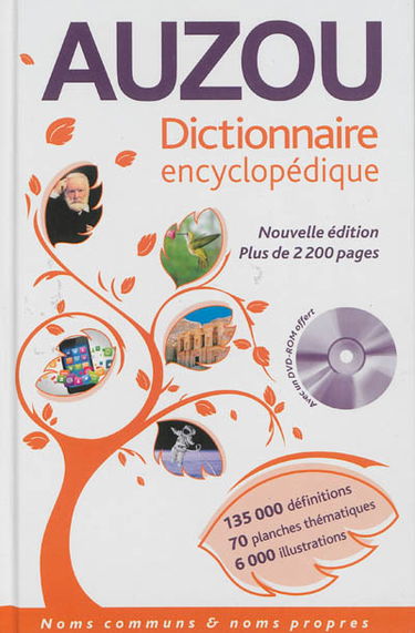 Dictionnaire encyclopédique Auzou : noms communs & noms propres