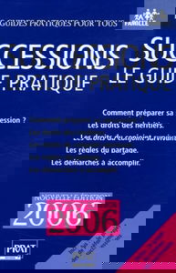 Successions 2006: Le guide pratique