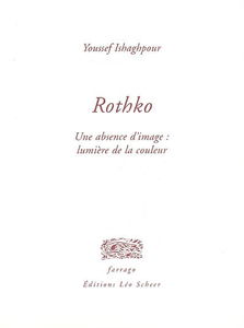 Rothko : une absence d'image : lumière de la couleur