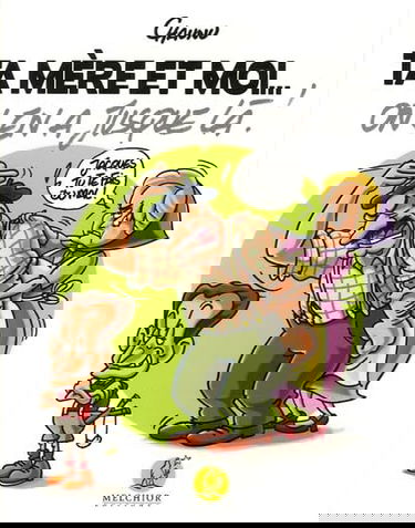 Ta mère et moi, on en a jusque là !