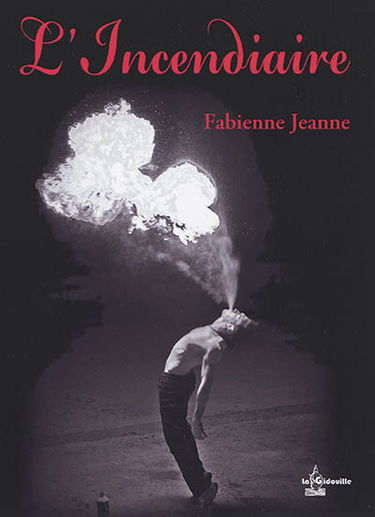 L'Incendiaire