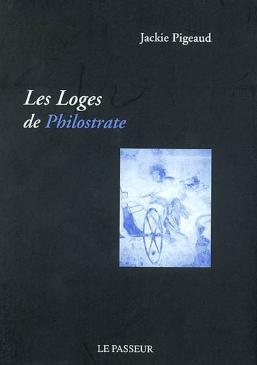 Les loges de Philostrate