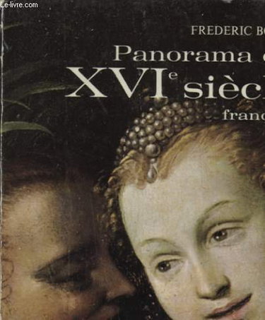 Couverture de PANORAMA DU XVI SIECLE FRANCAIS par Frédéric Boyer