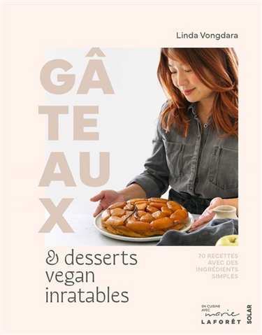 Couverture de Gâteaux & desserts vegan inratables : 70 recettes avec des ingrédients simples