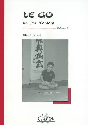 Le go, un jeu d'enfant. Vol. 2