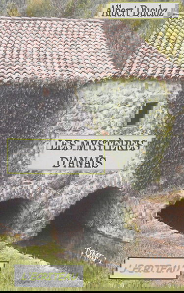 Les mystères d'Anaïs. Vol. 1