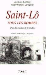 St-Lo sous les bombes