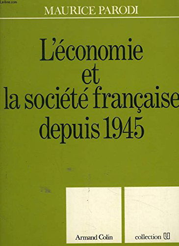 L'Economie et la société française depuis 1945