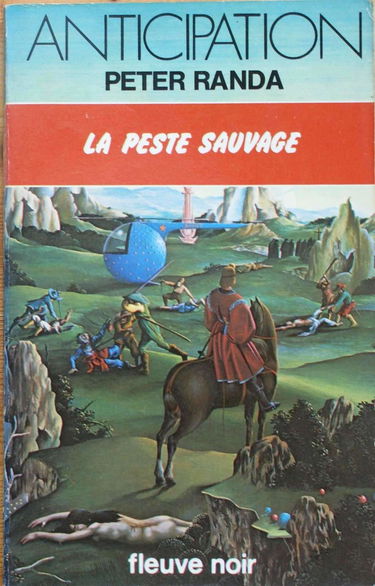 La peste sauvage : Collection : Anticipation fleuve noir n° 916