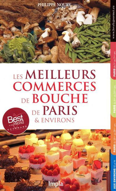 Les meilleurs commerces de bouche de Paris & environs