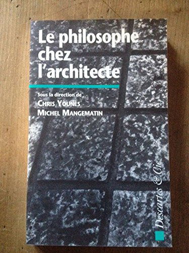 Le philosophe chez l'architecte