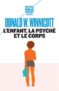 L'enfant, la psyché et le corps