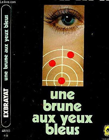 Couverture de Une brune aux yeux bleus par Charles Exbrayat
