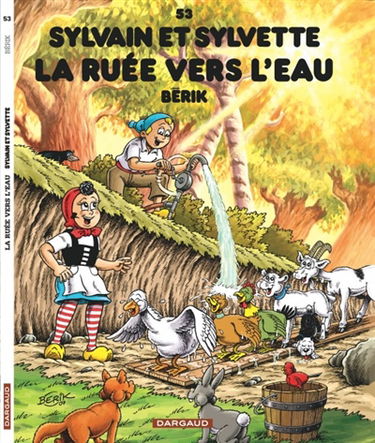 Sylvain et Sylvette. Vol. 53. La ruée vers l'eau
