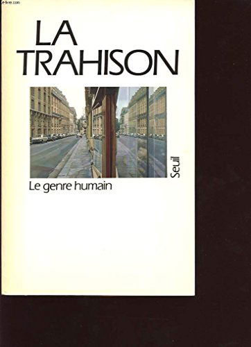 Genre humain (Le), n° 16. La Trahison