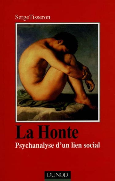 La Honte : psychanalyse d'un lien social