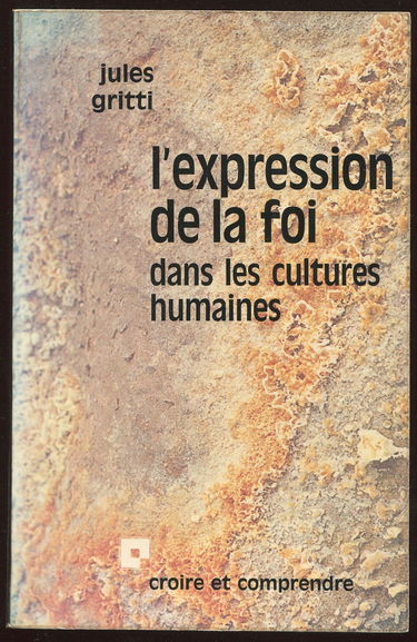 L'Expression de la foi dans les cultures humaines