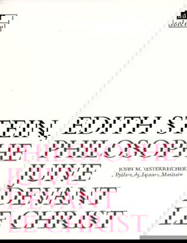 Edith Stein, une philosophe juive devant le Christ