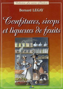 Confitures, sirops et liqueurs de fruits