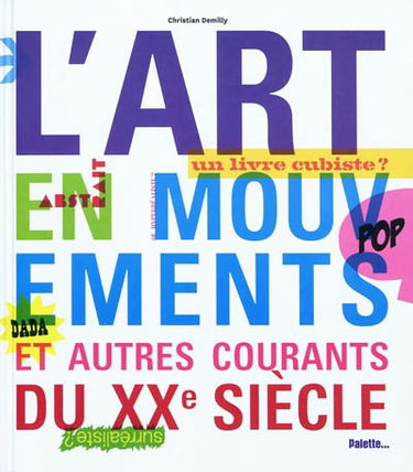 L'art en mouvements et autres courants du XXe siècle