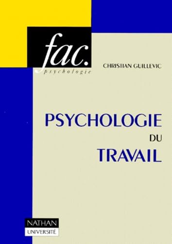 Psychologie du travail, 2e édition