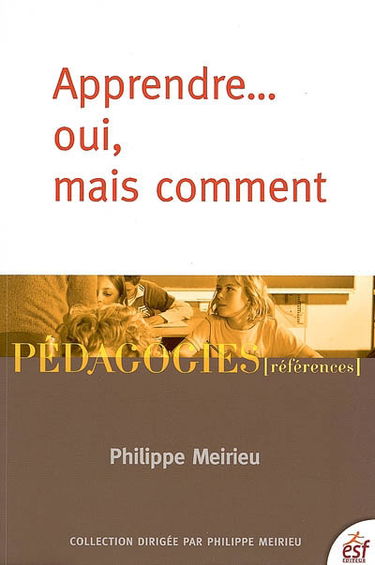 Apprendre... oui, mais comment