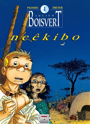 Julien Boisvert. Vol. 1. Neêkibo