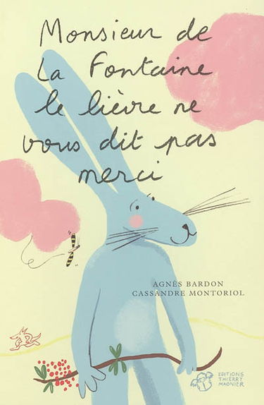 Monsieur de La Fontaine, le lièvre ne vous dit pas merci