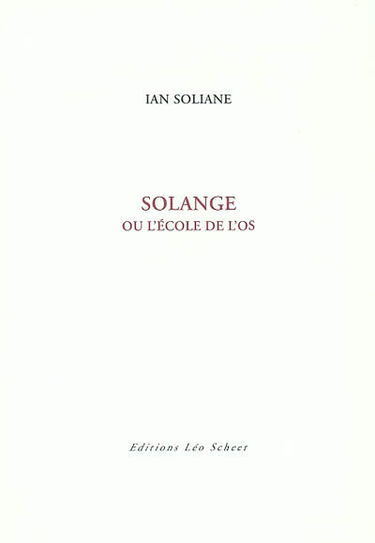Solange ou L'école de l'os