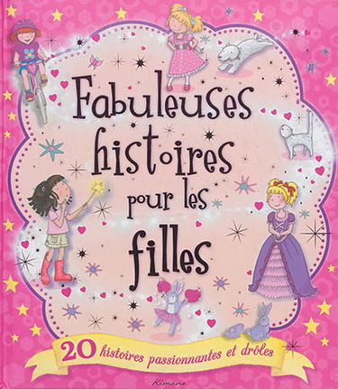Fabuleuses histoires pour les filles