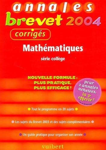 Annales Brevet 2004 : Mathématiques, 3e (Sujets corrigés)