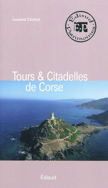 Couverture de Tours & citadelles de Corse