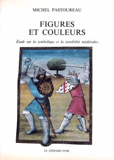 Figures et couleurs : études sur la symbolique et la sensibilite medievales