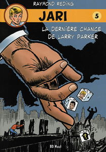 Jari. Vol. 5. La dernière chance de Larry Parker