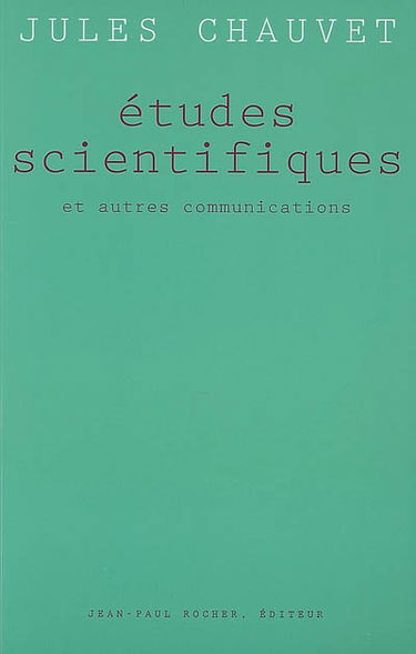 Etudes scientifiques et autres communications : 1949-1988