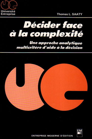 Décider face à la complexité : une approche analytique multicritère d'aide à la décision