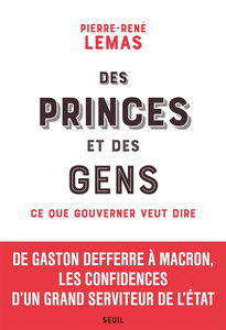 Des princes et des gens : ce que gouverner veut dire