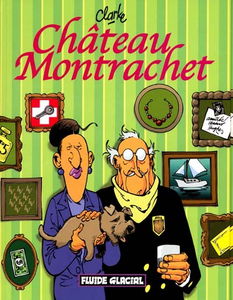 Château Montrachet. Vol. 1