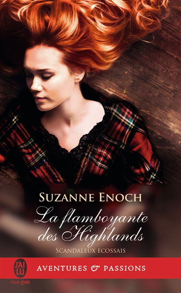 Scandaleux Ecossais. Vol. 4. La flamboyante des Highlands