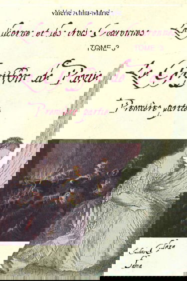 Le griffon de Pavie 1ere partie ( tome 3 de la Licorne et les 3 couronnes)