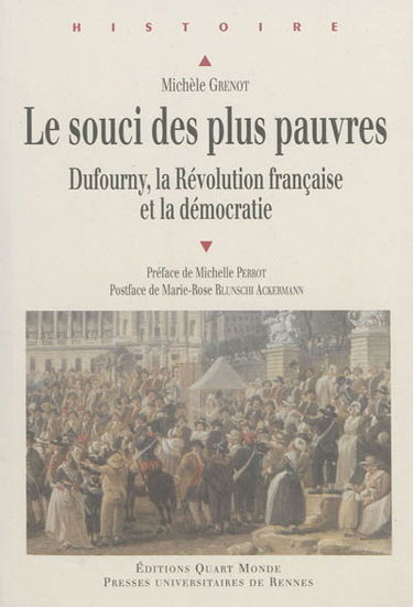 Le souci des plus pauvres : Dufourny, la Révolution française et la démocratie