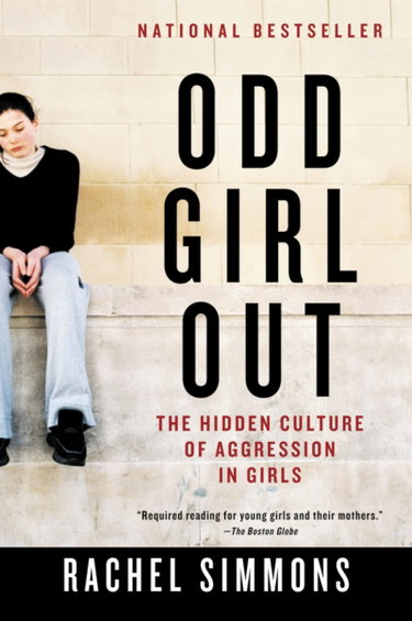 Couverture de Odd Girl Out: The Hidden Culture of Aggression in Girls