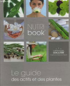 Le guide des actifs et des plantes