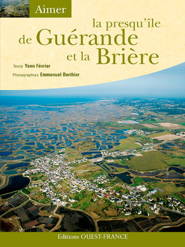 Couverture de La presqu'île de Guérande et la Brière