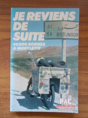 Je reviens de suite : 40.000 bornes à mobylette