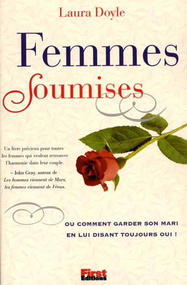 Femmes soumises : ou comment garder son mari en lui disant toujours oui !